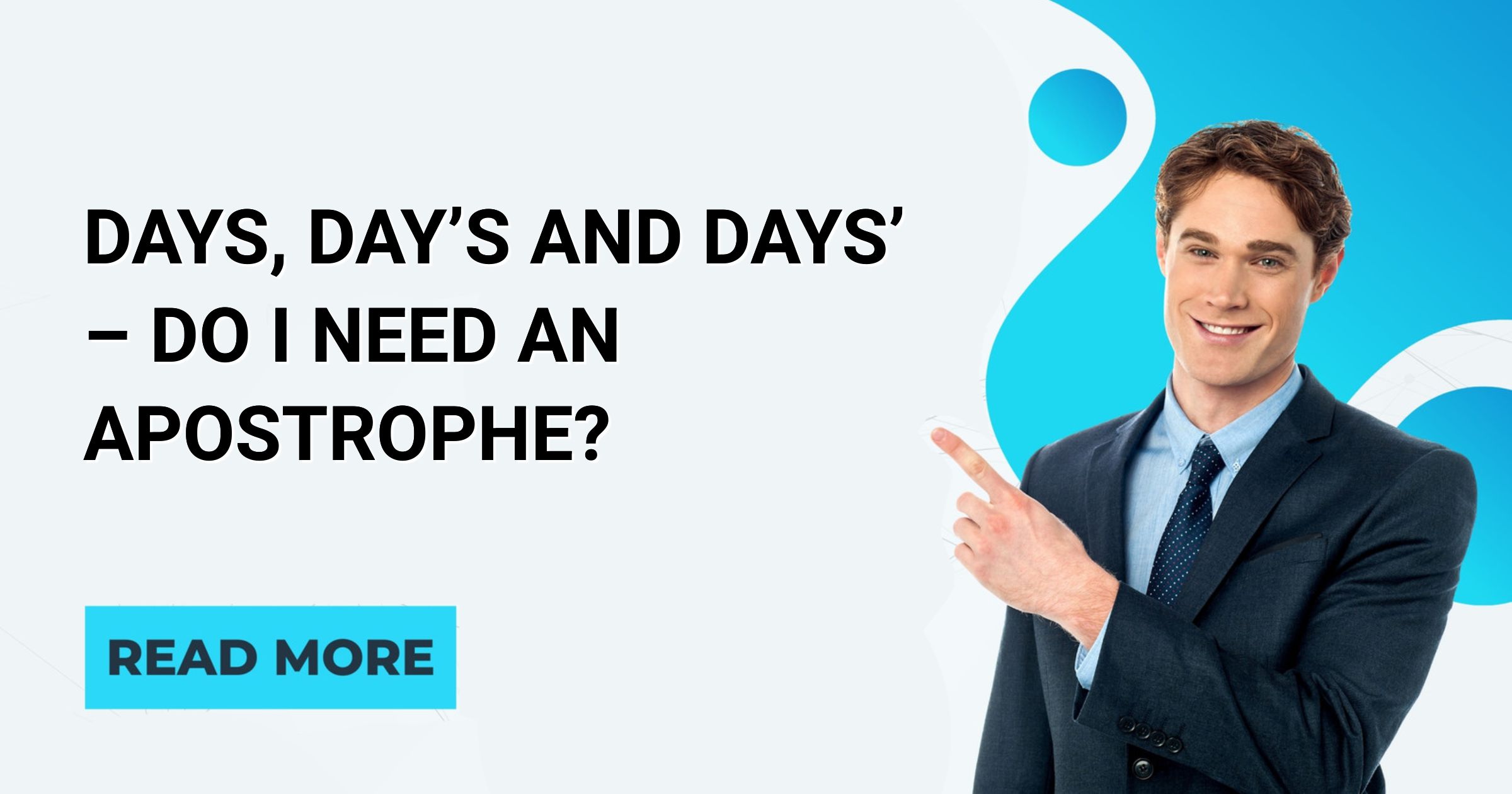 Days, Day’s and Days’ Do I Need an Apostrophe? English Intelligent