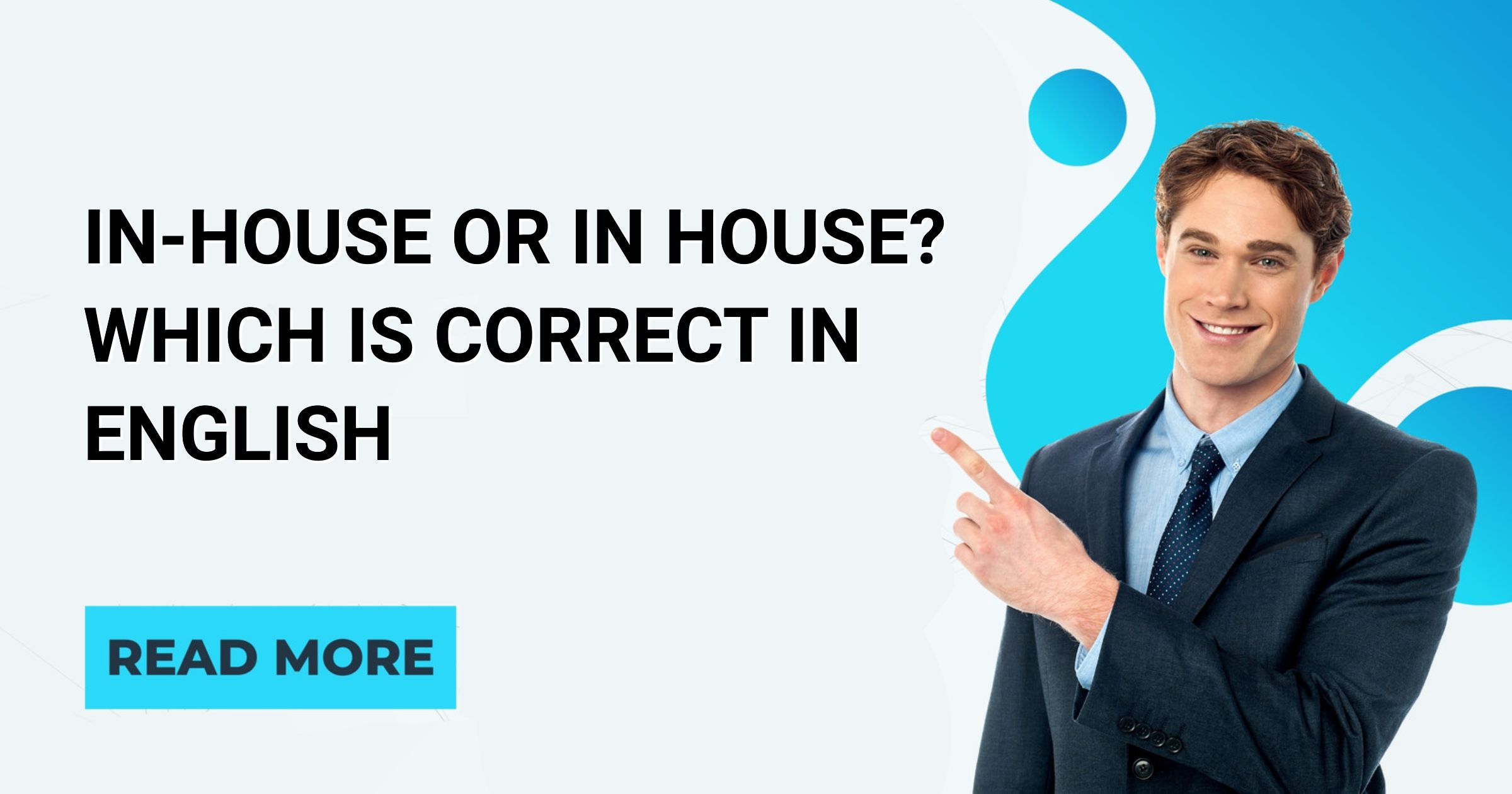 In house or in house which is correct in english english intelligent