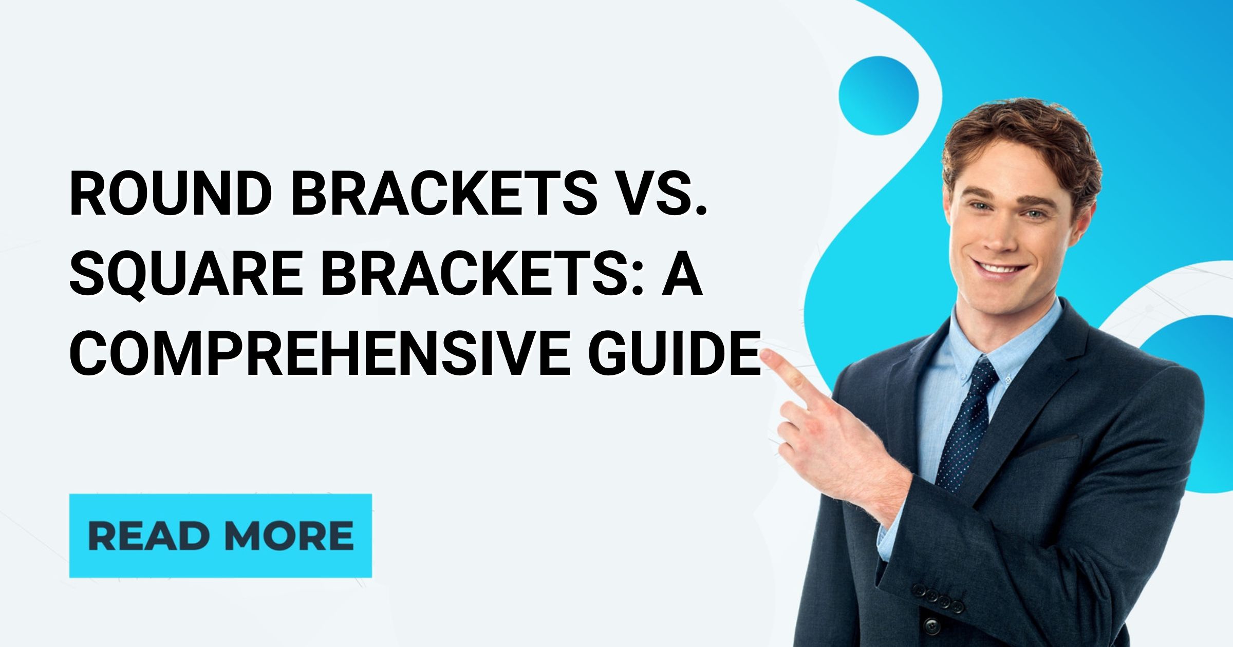 Round Brackets vs. Square Brackets A Comprehensive Guide English